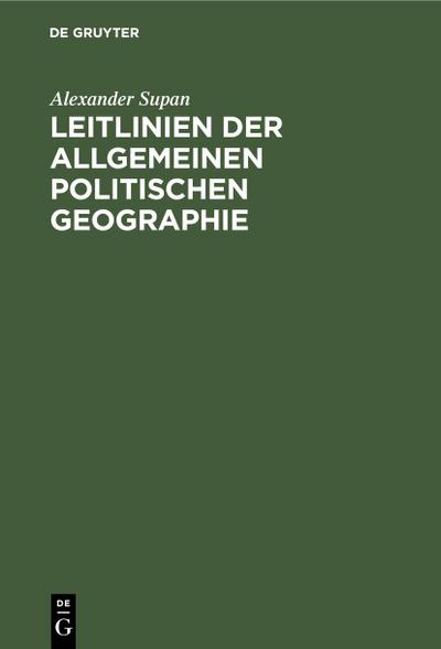 Leitlinien der allgemeinen politischen Geographie