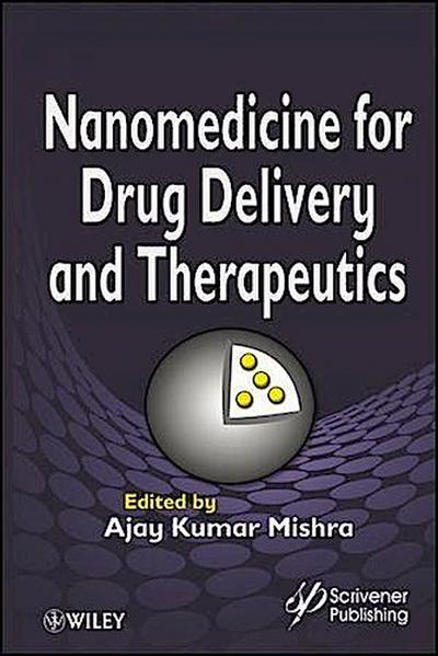 Nanomedicine for Drug Delivery and Therapeutics