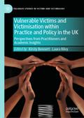 Vulnerable Victims and Victimisation within Practice and Policy in the UK