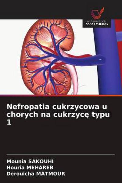 Nefropatia cukrzycowa u chorych na cukrzyc¿ typu 1