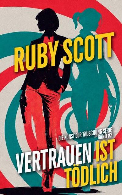 Vertrauen ist Tödlich