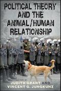 Political Theory and the Animal/Human Relationship