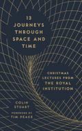 13 Journeys Through Space and Time