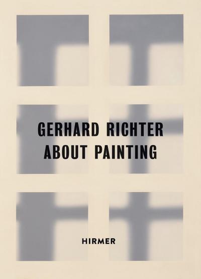Gerhard Richter: About Painting: About Painting - Early Pictures