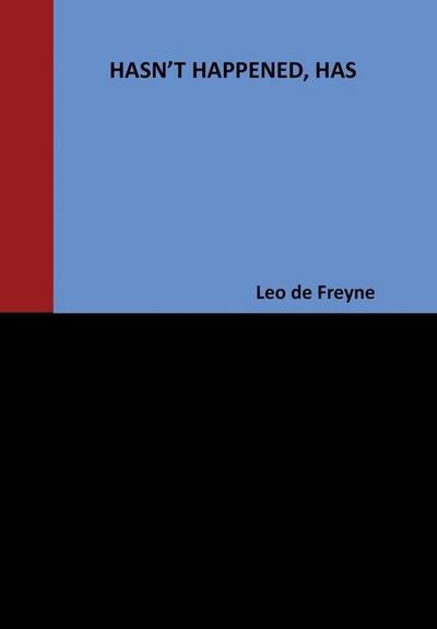 Hasn’t Happened, Has