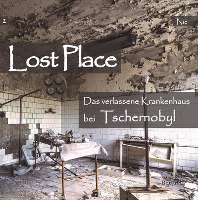 Das verlassene Krankenhaus bei Tschernobyl