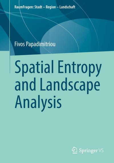Spatial Entropy and Landscape Analysis