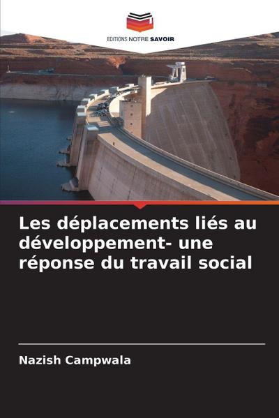 Les déplacements liés au développement- une réponse du travail social