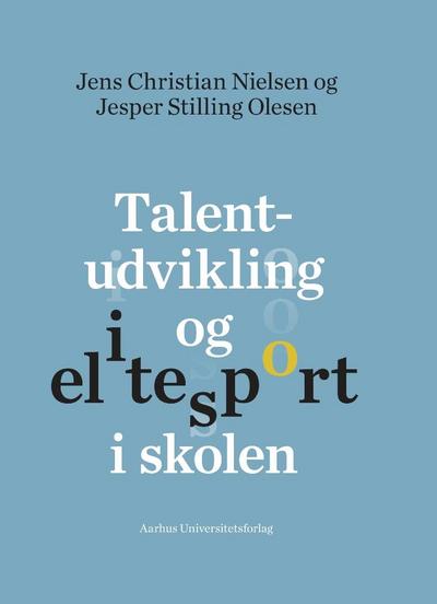 Talentudvikling og elitesport i skolen