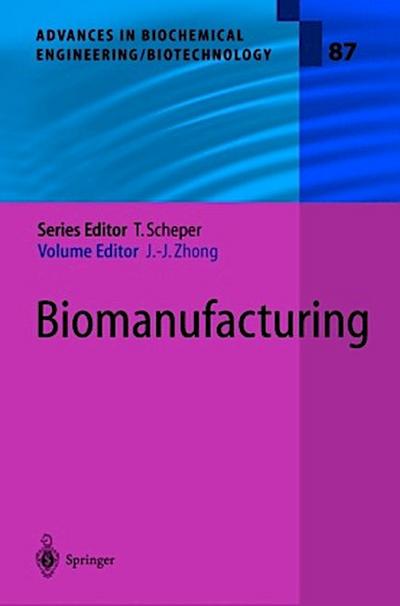 Biomanufacturing