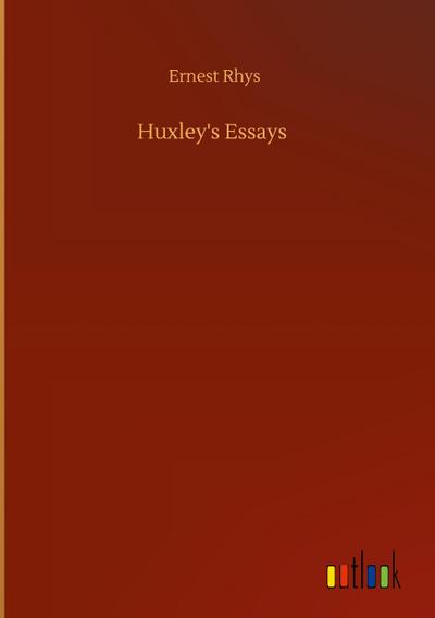 Huxley’s Essays