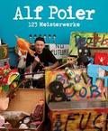 Alf Poier - 123 Meisterwerke