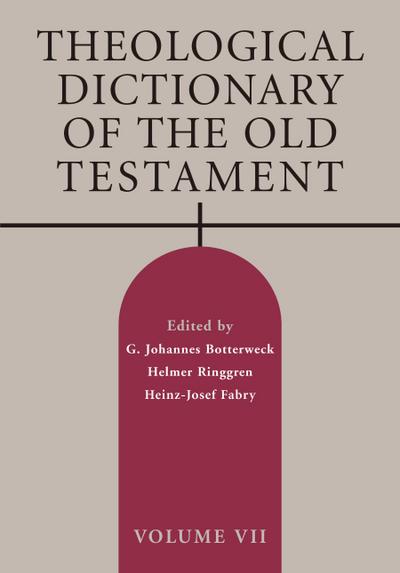 Theological Dictionary of the Old Testament, Volume VII
