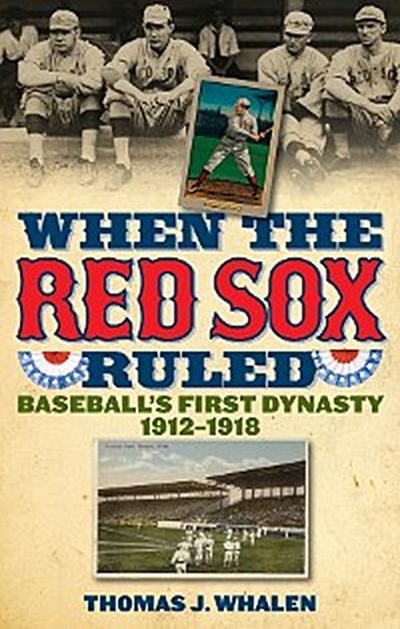 When the Red Sox Ruled