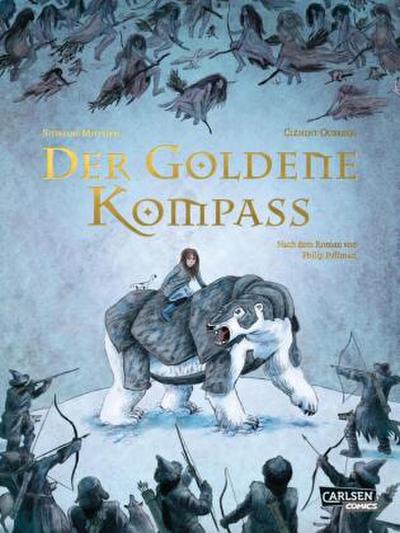 Der goldene Kompass - Die Graphic Novel zu His Dark Materials 1