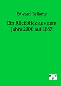 Ein Rückblick aus dem Jahre 2000 auf 1887