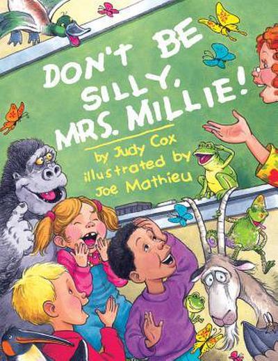 Don’t Be Silly, Mrs. Millie!
