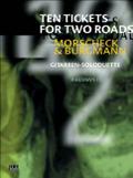 Ten Tickets for Two Roads