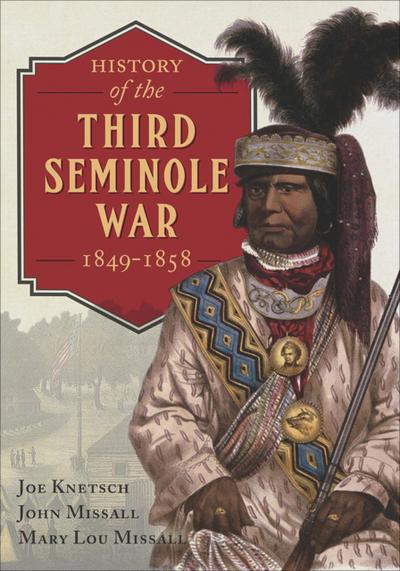 History of the Third Seminole War, 1849-1858