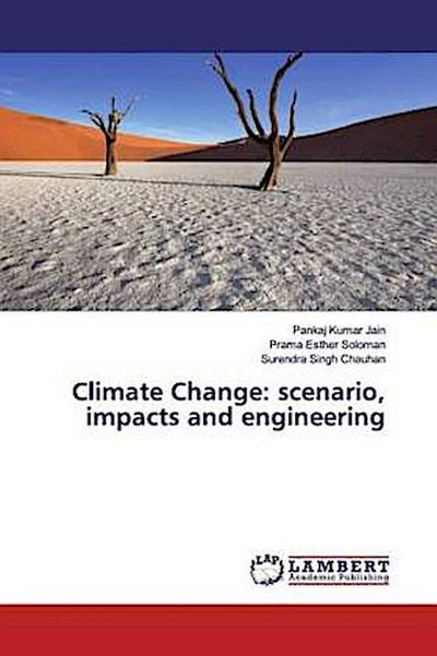 Climate Change: scenario, impacts and engineering