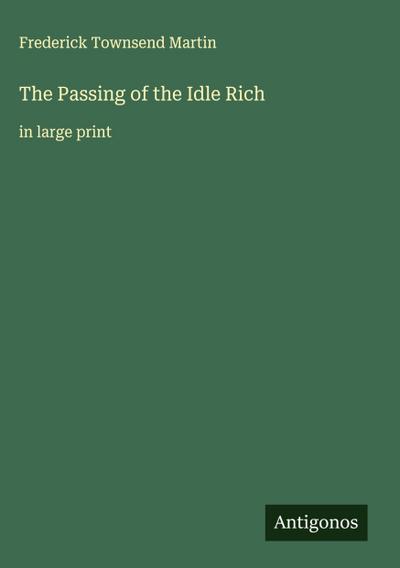 The Passing of the Idle Rich
