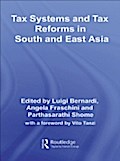 Tax Systems and Tax Reforms in South and East Asia