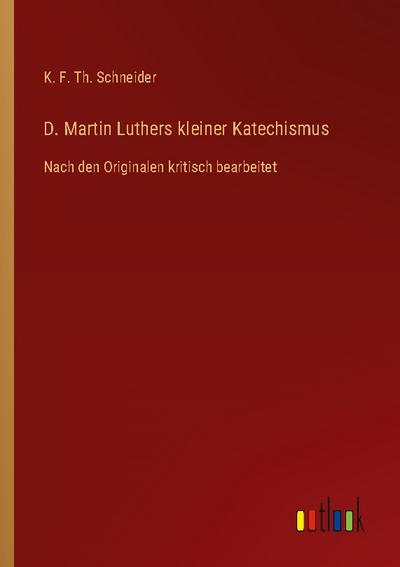 D. Martin Luthers kleiner Katechismus