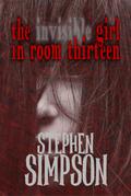 The Invisible Girl in Room Thirteen