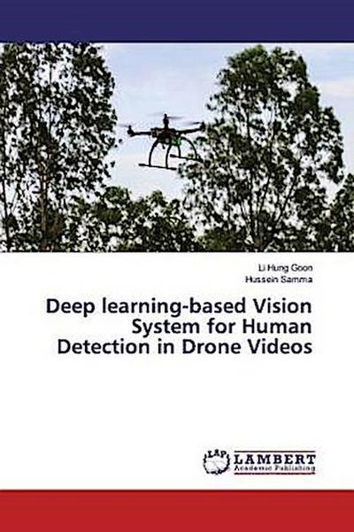 Deep learning-based Vision System for Human Detection in Drone Videos