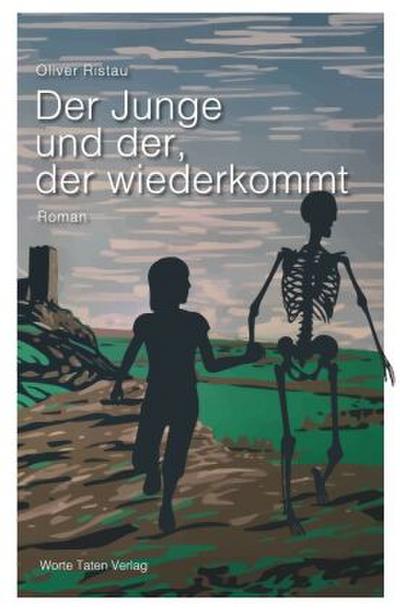 Der Junge und der, der wiederkommt