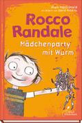Rocco Randale - Mädchenparty mit Wurm
