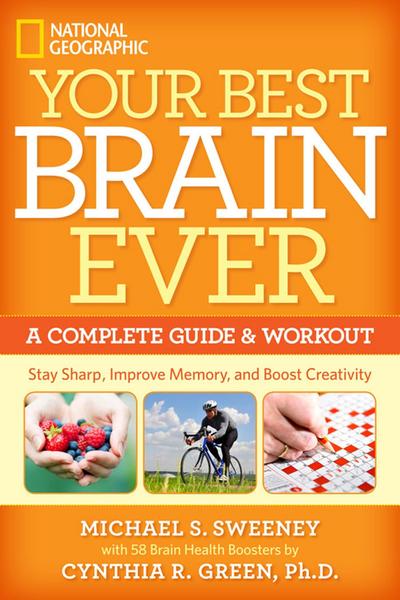 Your Best Brain Ever: A Complete Guide and Workout