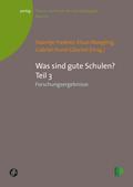 Was sind gute Schulen? Teil 3
