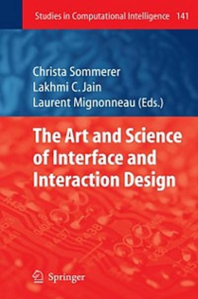 Art and Science of Interface and Interaction Design (Vol. 1)