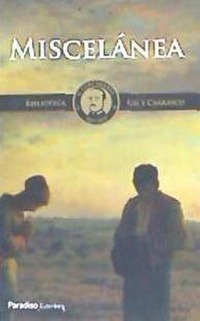 Gil Y Carrasco, E: Miscelánea : Ensayos y artículos de críti