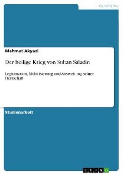 Der heilige Krieg von Sultan Saladin