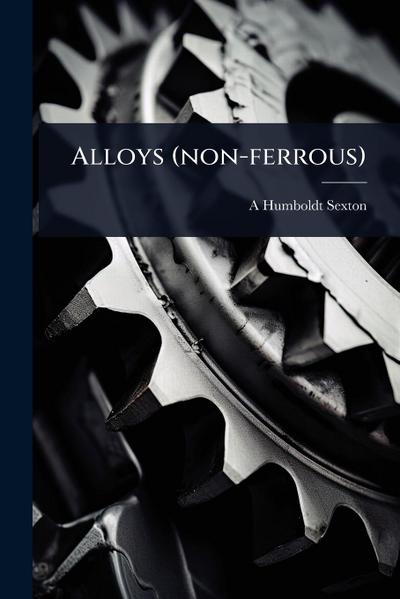 Alloys (non-ferrous)