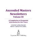 Ascended Masters Newsletters, Vol. III