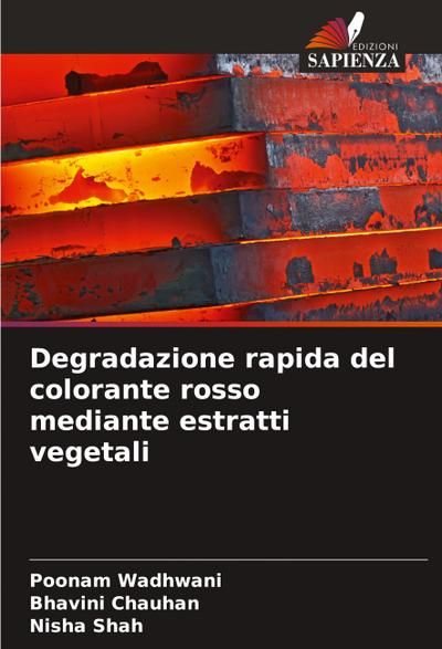 Degradazione rapida del colorante rosso mediante estratti vegetali