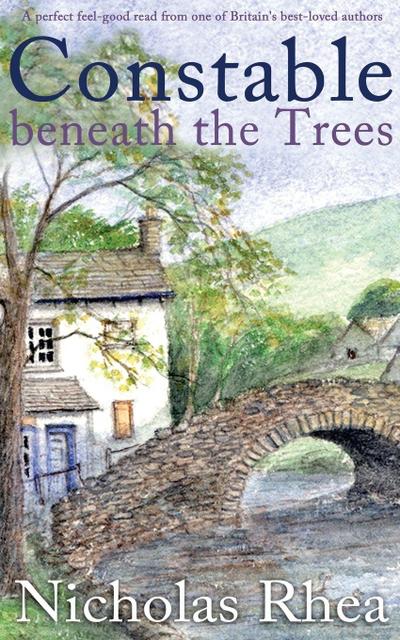 CONSTABLE BENEATH THE TREES a perfect feel-good read from one of Britain’s best-loved authors