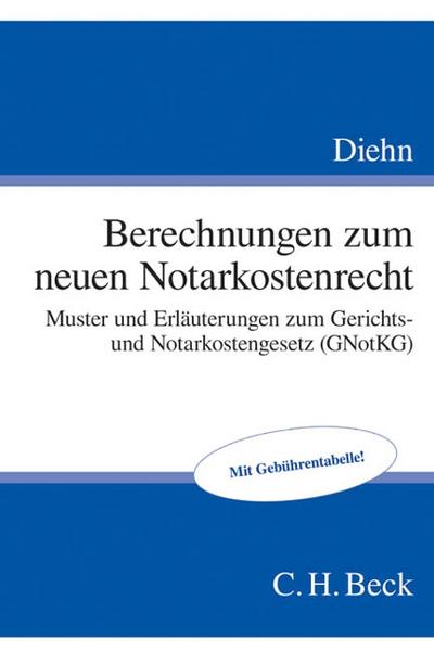 Berechnungen zum neuen Notarkostenrecht