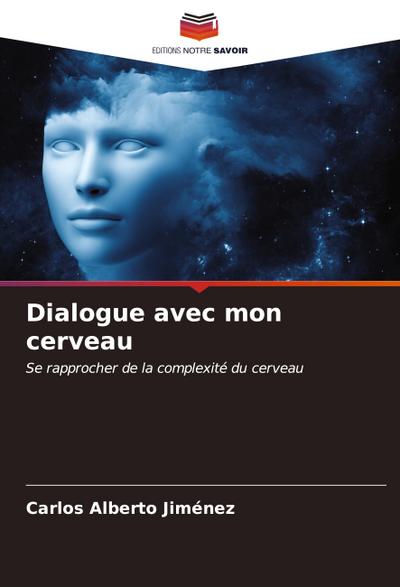 Dialogue avec mon cerveau