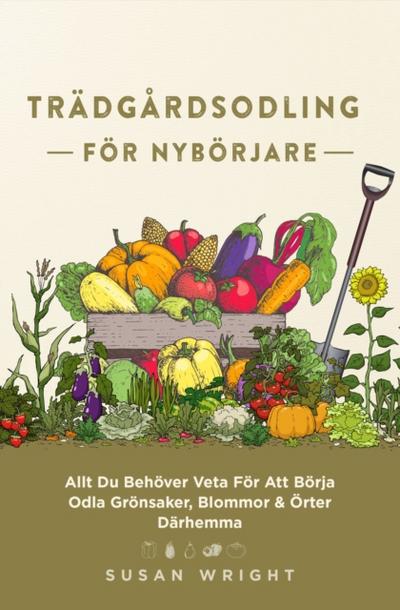 Trädgårdsodling För Nybörjare