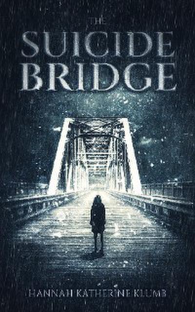 The Suicide Bridge