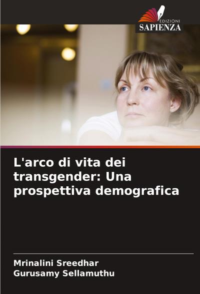 L’arco di vita dei transgender: Una prospettiva demografica