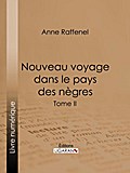 Nouveau voyage dans le pays des nègres