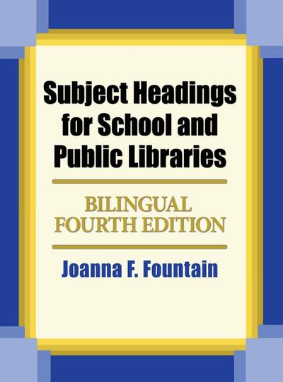 Subject Headings for School and Public Libraries