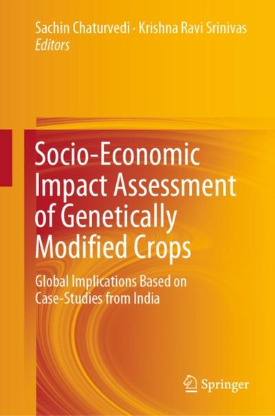 Socio-Economic Impact Assessment of Genetically Modified Crops