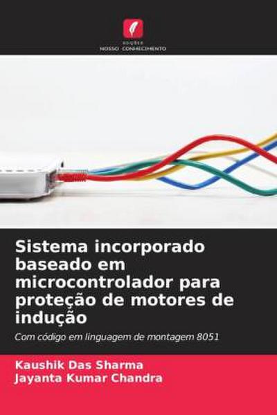 Sistema incorporado baseado em microcontrolador para proteção de motores de indução