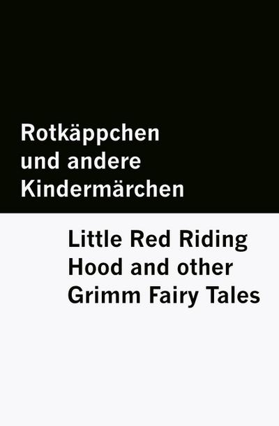 Rotkäppchen und andere Kindermärchen / Little Red Riding Hood and other Grimm Fairy Tales [Bilingual Edition] - German & English
